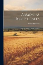 Armonias Industriales: Ca?a De Azúcar Y Plantas Textiles...