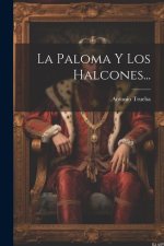 La Paloma Y Los Halcones...