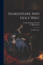 Shakespeare And Holy Writ: Parallel Passages