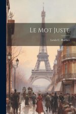 Le Mot Juste