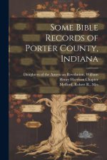 Some Bible Records of Porter County, Indiana