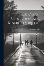 Essays on Education and Kindred Subjects