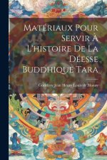 Matériaux pour servir ? l'histoire de la déesse buddhique Tara