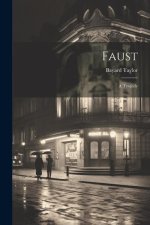 Faust: A Tragedy