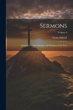 Sermons: Adapted to all the Sundays and Holydays of the Year; Volume 8