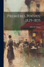 Premi?res poésies, 1829-1835