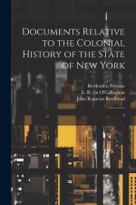 Documents Relative to the Colonial History of the State of New York: 3