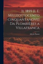 Il 1859 [i. e. milleottocentocinquantanove] da Plombi?res a Villafranca