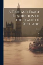 A True and Exact Description of the Island of Shetland: 17