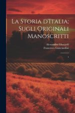 La storia d'Italia; sugli originali manoscritti: 1