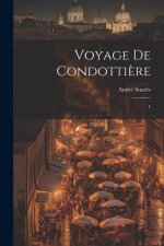 Voyage de condotti?re: 1