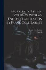Moralia, in Fifteen Volumes, With an English Translation by Frank Cole Babbitt: 6