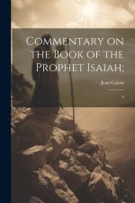 Commentary on the Book of the Prophet Isaiah;: 4