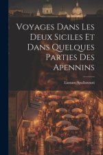 Voyages Dans Les Deux Siciles Et Dans Quelques Parties Des Apennins