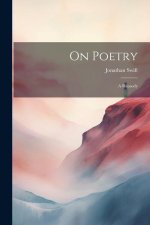 On Poetry: A Rapsody