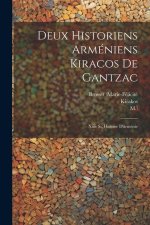 Deux Historiens Arméniens Kiracos De Gantzac: Xiiie S., Histoire D'arménie