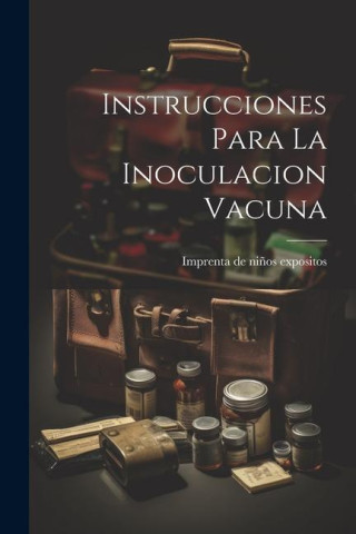 Instrucciones Para La Inoculacion Vacuna