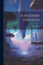 A Modern D?dalus