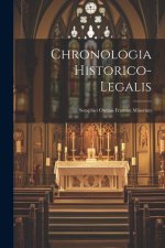 Chronologia Historico-legalis: Seraphici Ordinis Fratrum Minorum