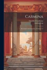 Carmina: Recensuit Ludovicus Jeep, Volumes 1-2