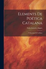 Elements De Poética Catalana: Y Diccionari De Sa Rima