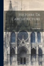 Histoire De L'architecture; Volume 1