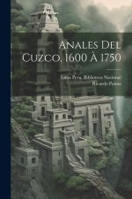 Anales Del Cuzco, 1600 ? 1750