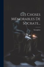 Les Choses Mémorables De Socrate...