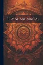 Le Mahabharata...