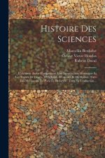 Histoire Des Sciences: L'alchimie Arabe Comprenant Une Introduction Historique Et Les Traités De Crat?s, D'el-habib, D'ostan?s Et De Djâber,