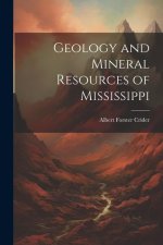 Geology and Mineral Resources of Mississippi