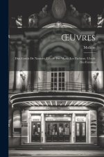 OEuvres: Don Garcie De Navarre. L'école Des Maris. Les Facheux. L'école Des Femmes