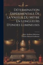 Détermination Expérimentale De La Valeur Du M?tre En Longueurs D'ondes Lumineuses