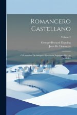 Romancero Castellano: Ó Colección De Antiguos Romances Populares De Los Espa?oles; Volume 3
