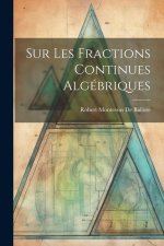 Sur Les Fractions Continues Algébriques