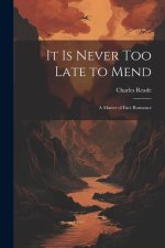 It Is Never Too Late to Mend: A Matter of Fact Romance