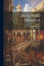 Martyred Armenia