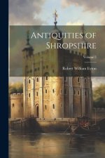 Antiquities of Shropshire; Volume 5