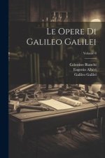 Le Opere Di Galileo Galilei; Volume 8