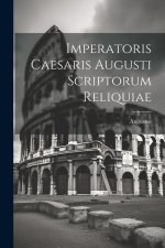 Imperatoris Caesaris Augusti Scriptorum Reliquiae