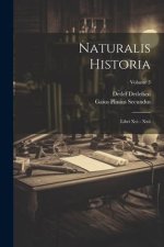 Naturalis Historia: Libri Xvi - Xxii; Volume 3