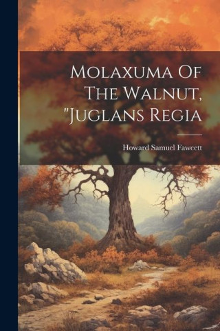 Molaxuma Of The Walnut, 
