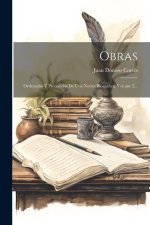Obras: Ordenadas Y Precedidas De Una Notica Biográfica, Volume 2...