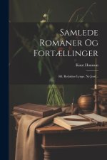 Samlede Romaner Og Fort?llinger: Bd. Redakt?r Lynge. Ny Jord...