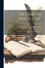 The Crayon Miscellany: Containing Abbotsford And Newstead Abbey; Volume 2