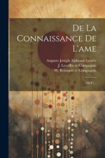 De La Connaissance De L'ame: (496 P.)...