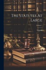 The Statutes At Large; Volume 1