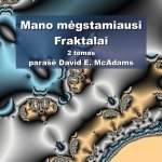 Mano m?gstamiausi Fraktalai