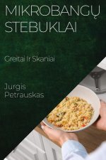 Mikrobang? Stebuklai
