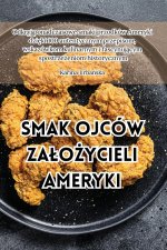 Smak ojców za?o?ycieli Ameryki